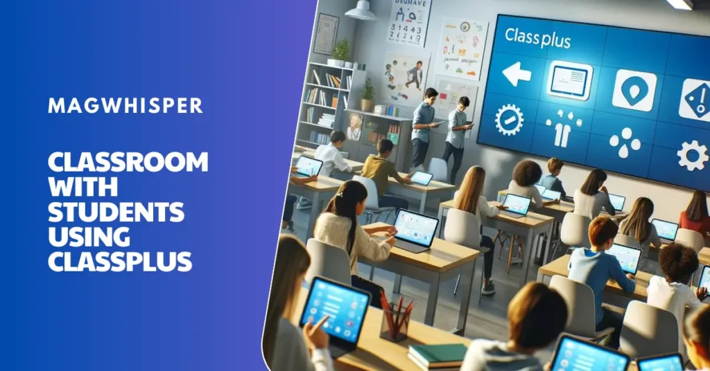 classroom with students using ClassPlus