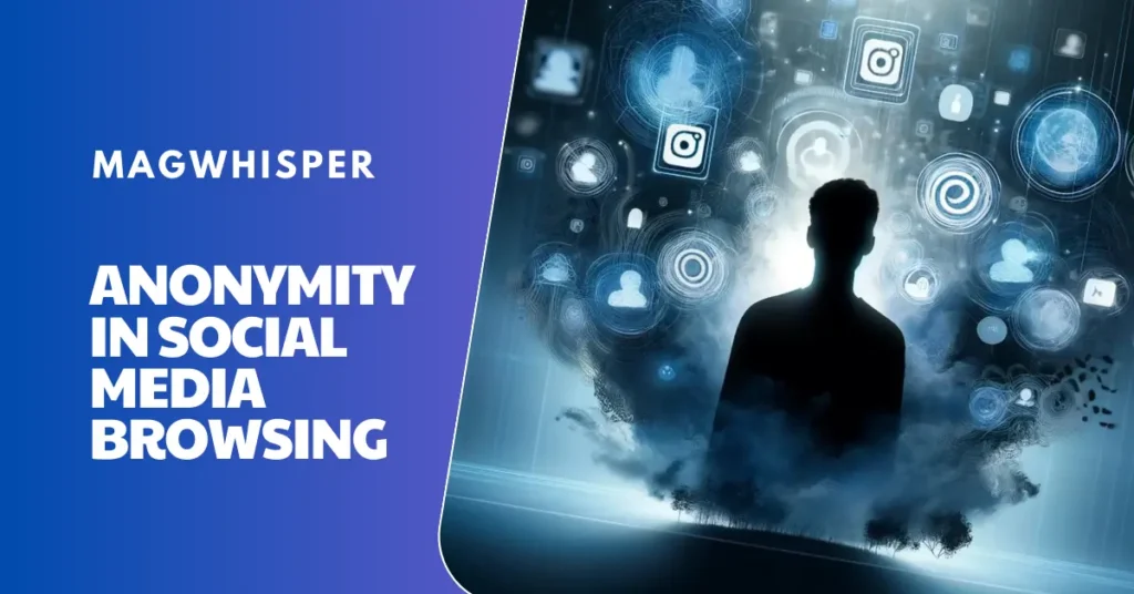 anonymity in social media browsing